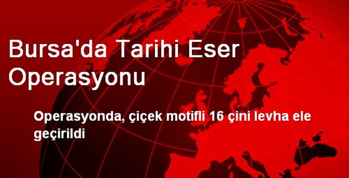 Bursa\'da Tarihi Eser Operasyonu