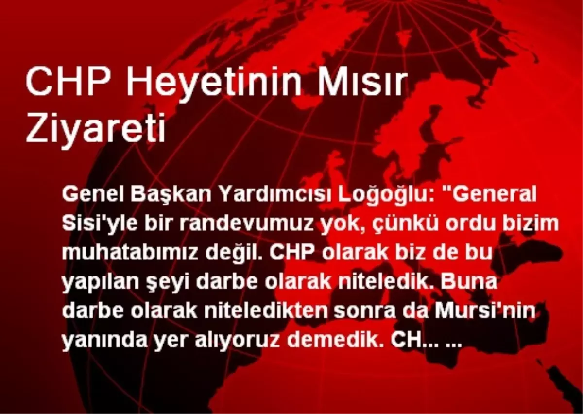 CHP Heyetinin Mısır Ziyareti