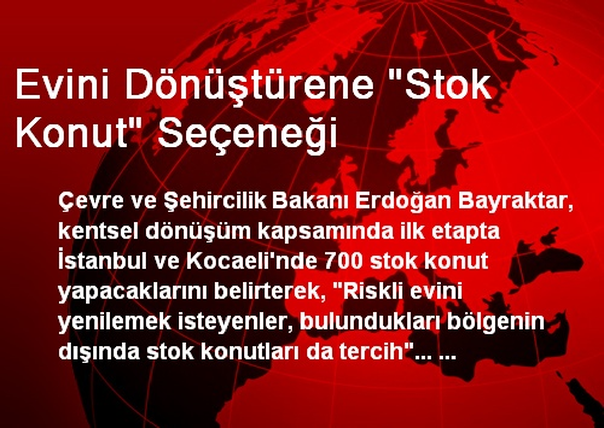 Evini Dönüştürene "Stok Konut" Seçeneği
