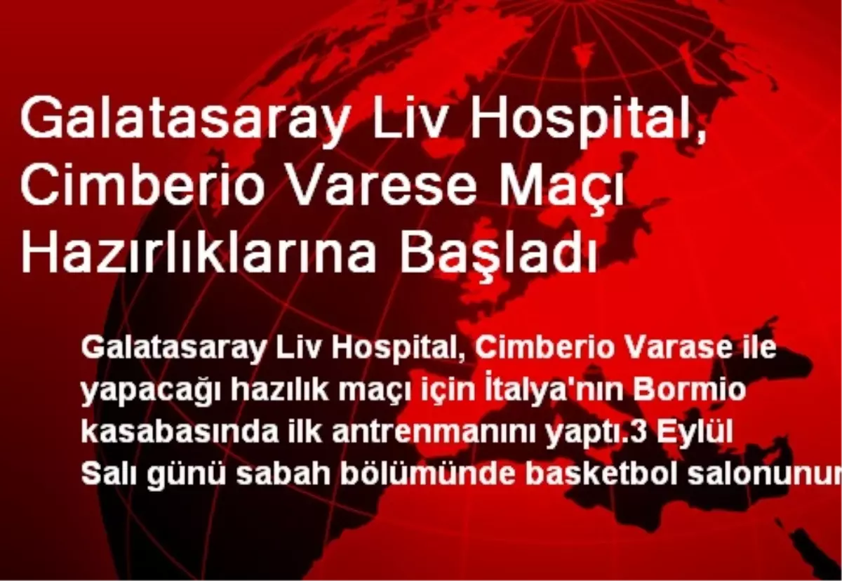 Galatasaray Liv Hospital, Cimberio Varese Maçı Hazırlıklarına Başladı