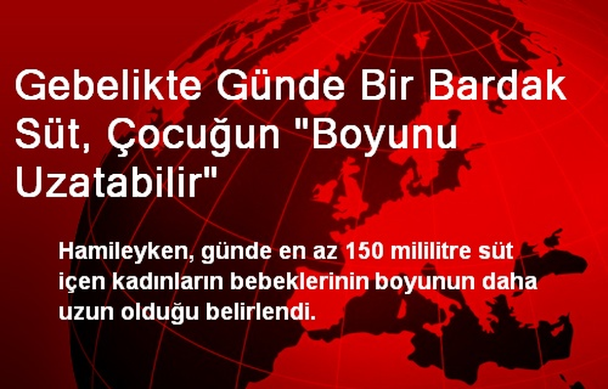 Gebelikte Günde Bir Bardak Süt, Çocuğun "Boyunu Uzatabilir"