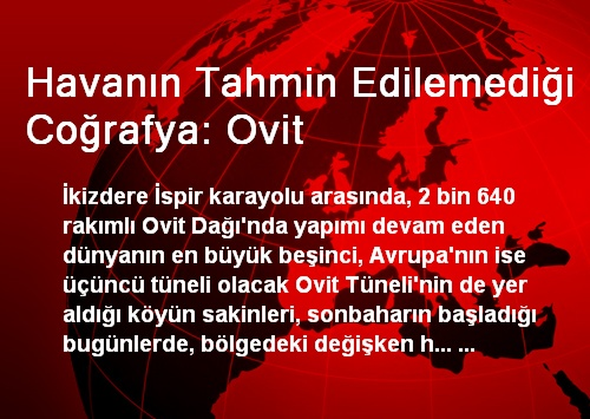 Havanın Tahmin Edilemediği Coğrafya: Ovit
