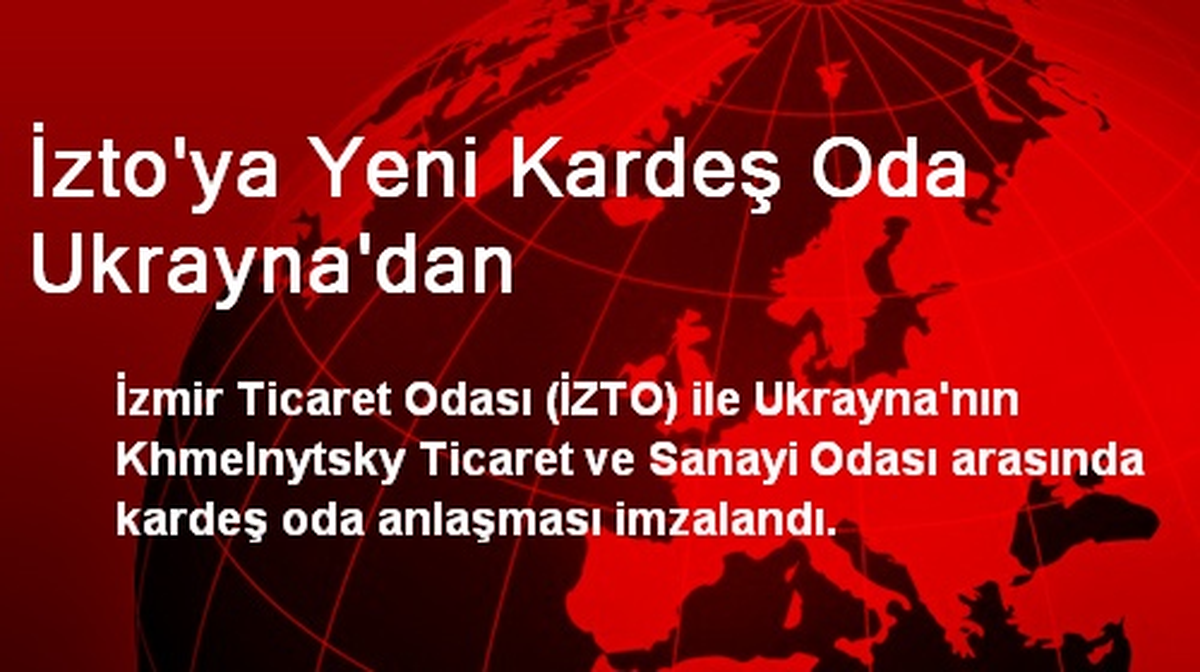 İzto\'ya Yeni Kardeş Oda Ukrayna\'dan