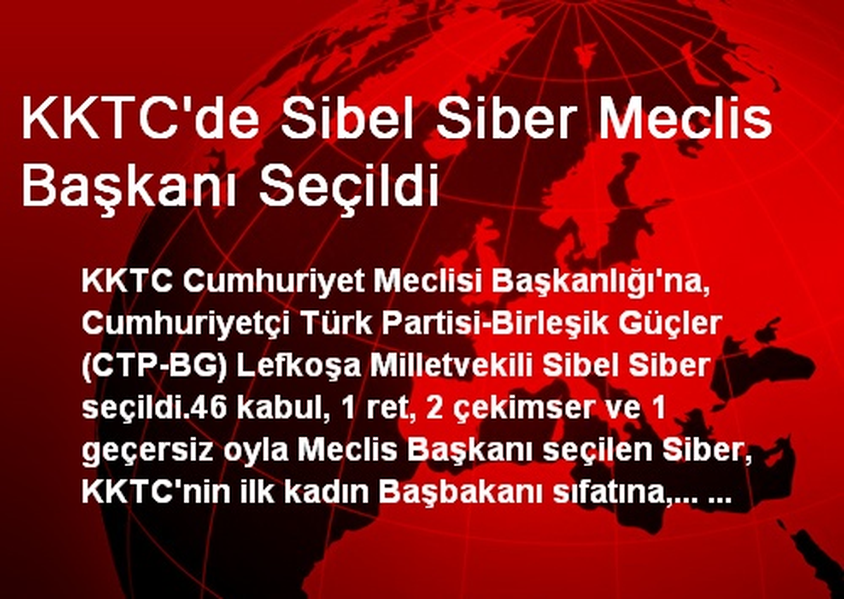 KKTC\'de Sibel Siber Meclis Başkanı Seçildi