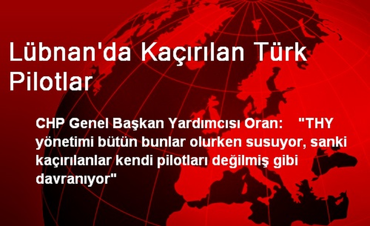 Lübnan\'da Kaçırılan Türk Pilotlar