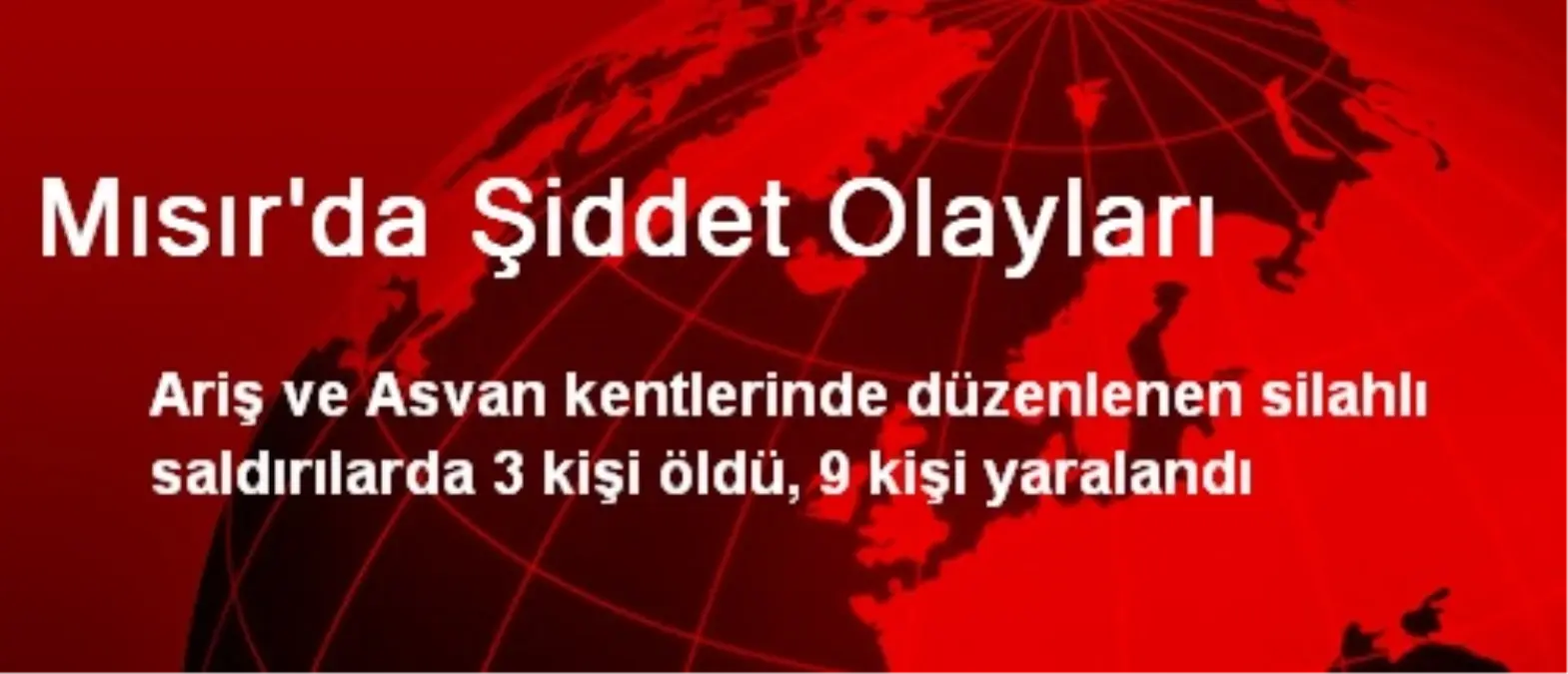 Mısır\'da Şiddet Olayları