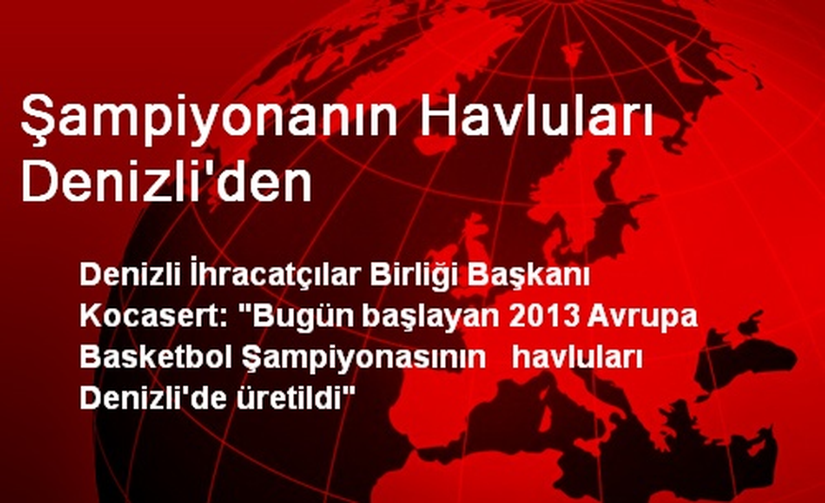 Şampiyonanın Havluları Denizli\'den