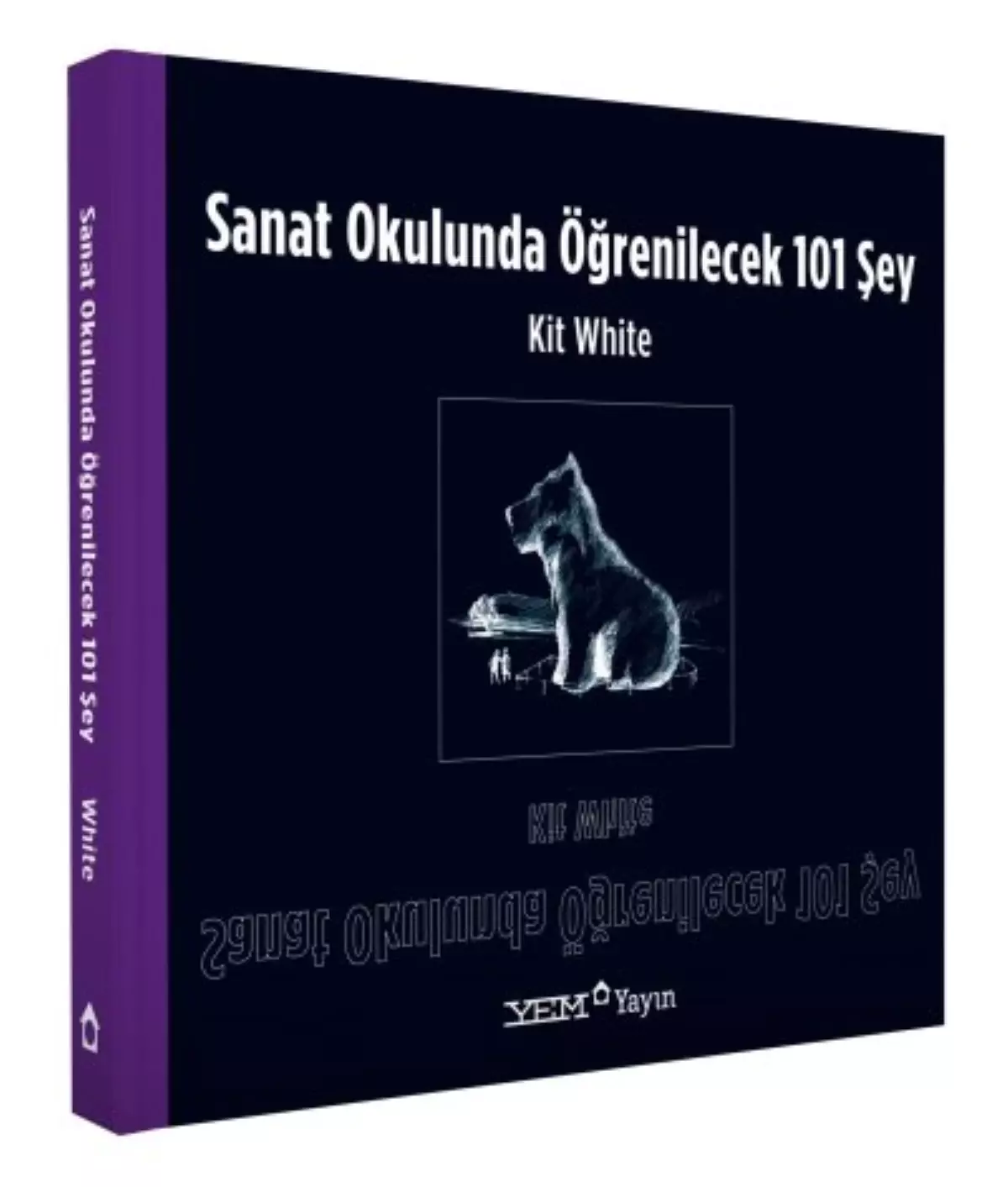 "Sanat Okulunda Öğrenilecek 101 Şey" Çıktı!