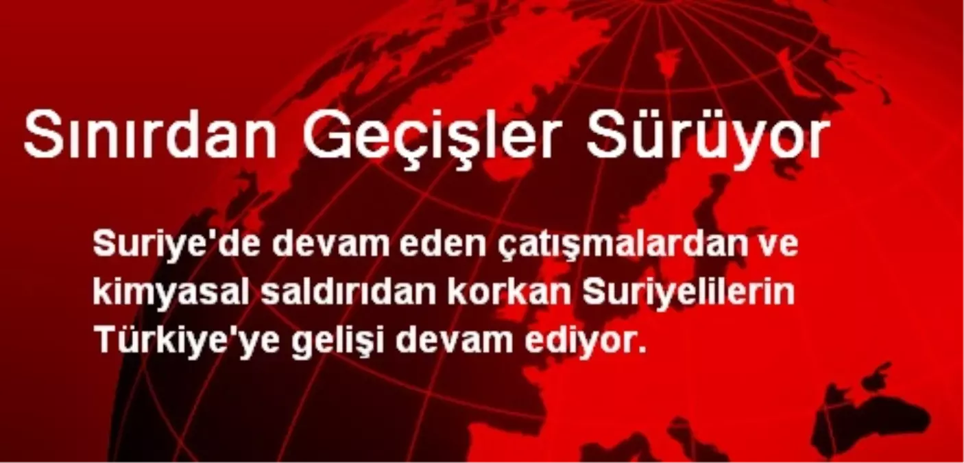 Sınırdan Geçişler Sürüyor