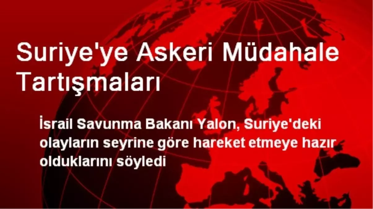 Suriye\'ye Askeri Müdahale Tartışmaları