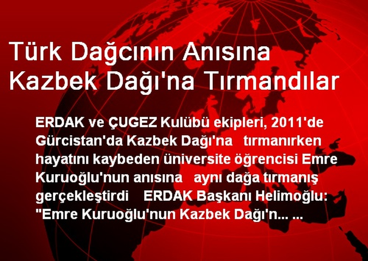 Türk Dağcının Anısına Kazbek Dağı\'na Tırmandılar