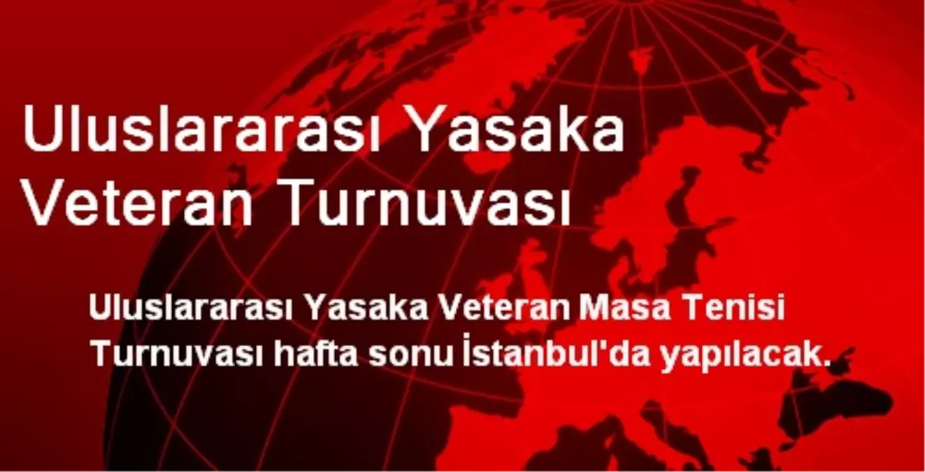 Uluslararası Yasaka Veteran Turnuvası