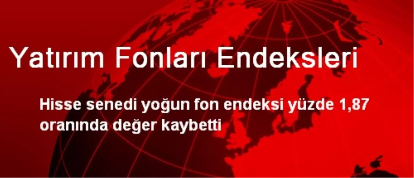 Yatırım Fonları Endeksleri