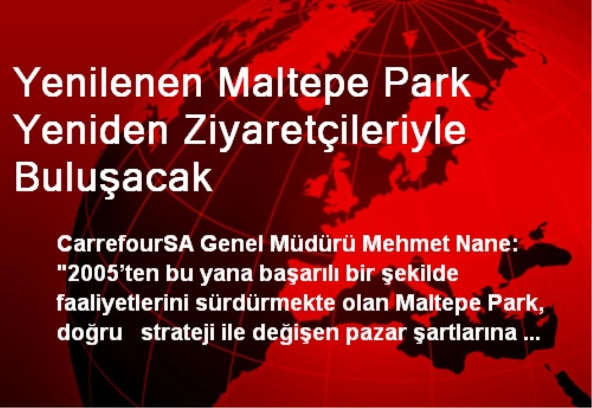 Yenilenen Maltepe Park Yeniden Ziyaretçileriyle Buluşacak