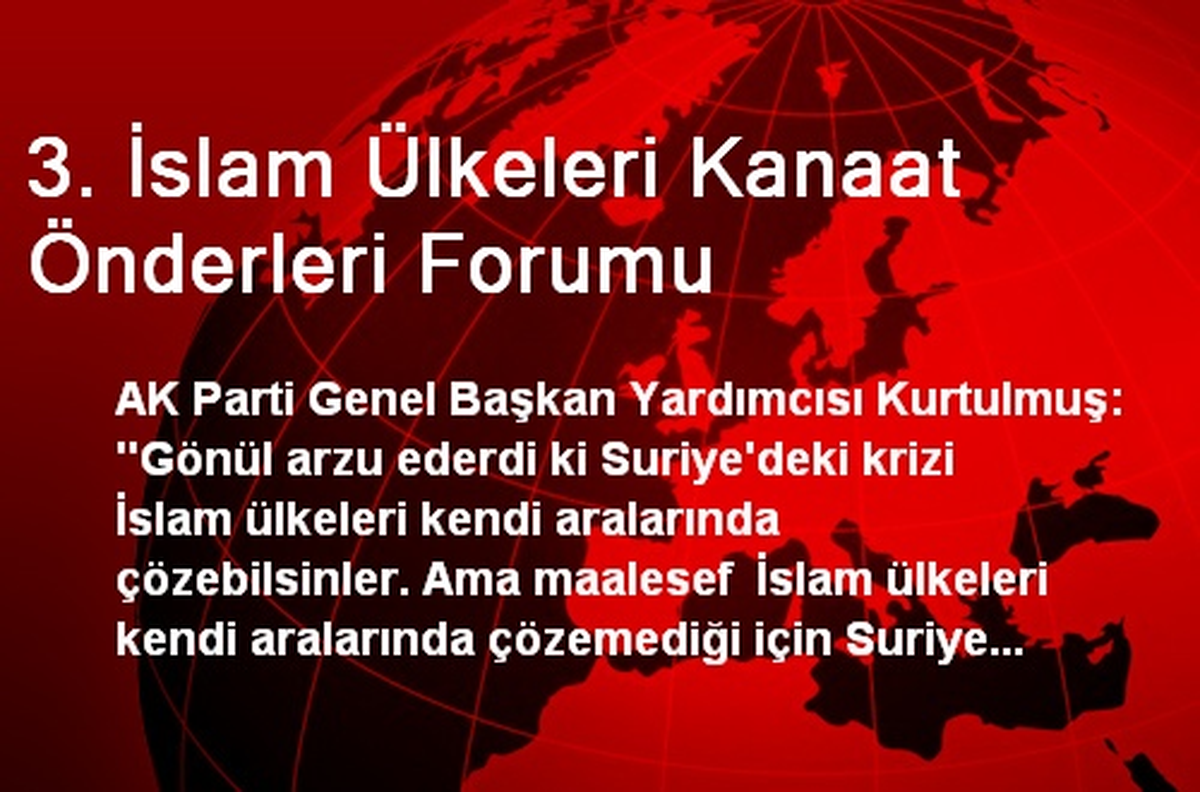 3. İslam Ülkeleri Kanaat Önderleri Forumu