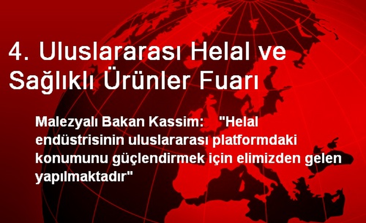 4. Uluslararası Helal ve Sağlıklı Ürünler Fuarı