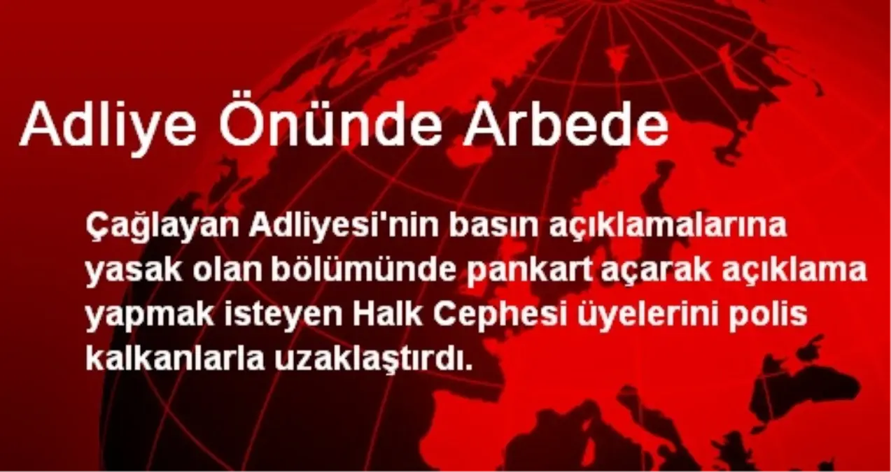 Adliye Önünde Arbede