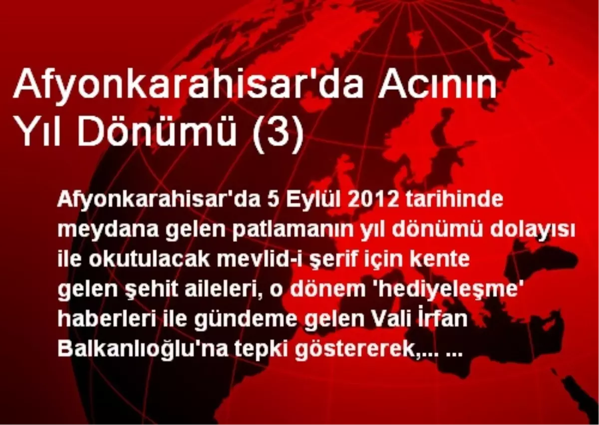 Afyonkarahisar\'da Acının Yıl Dönümü (3)