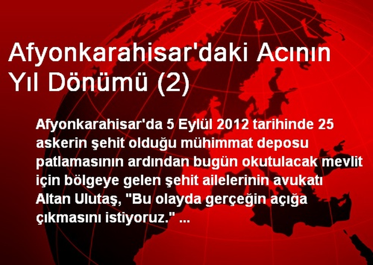 Afyonkarahisar\'daki Acının Yıl Dönümü (2)