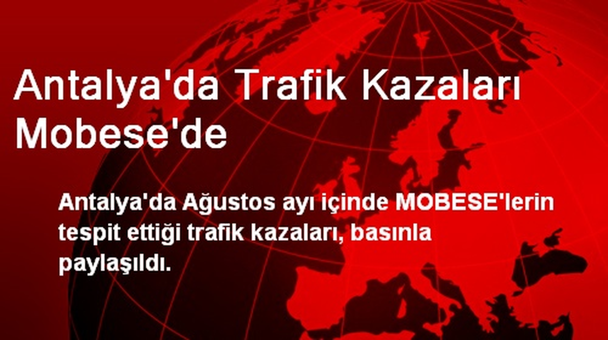 Antalya\'da Trafik Kazaları Mobese\'de