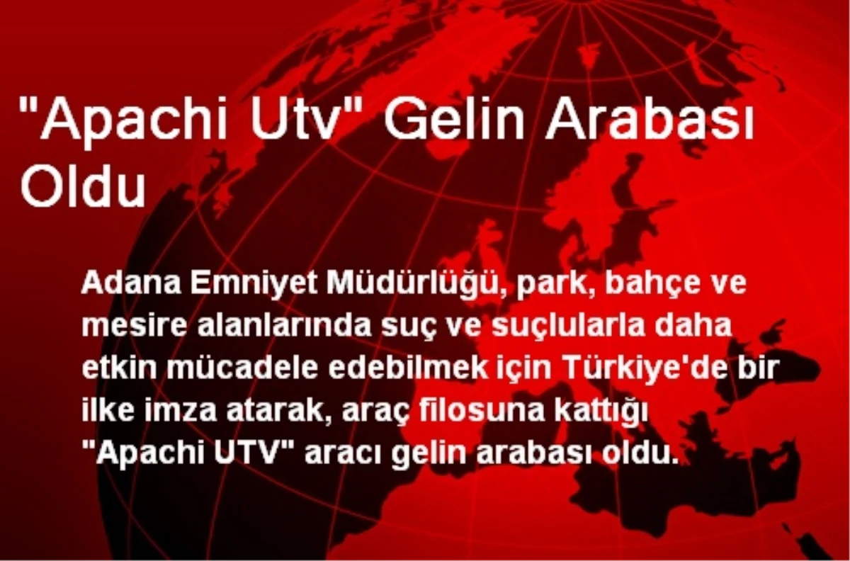 "Apachi UTV" Gelin Arabası Oldu