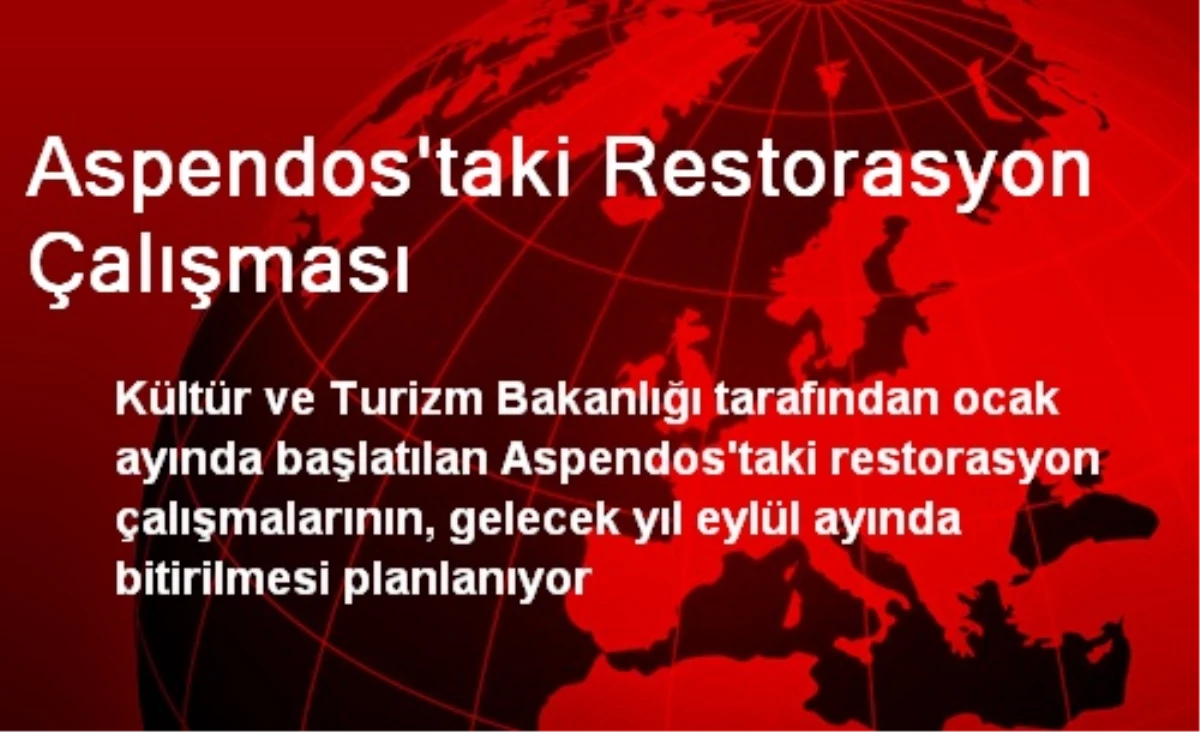 Aspendos\'taki Restorasyon Çalışması