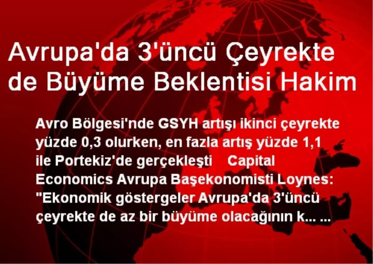 Avrupa\'da 3\'üncü Çeyrekte de Büyüme Beklentisi Hakim