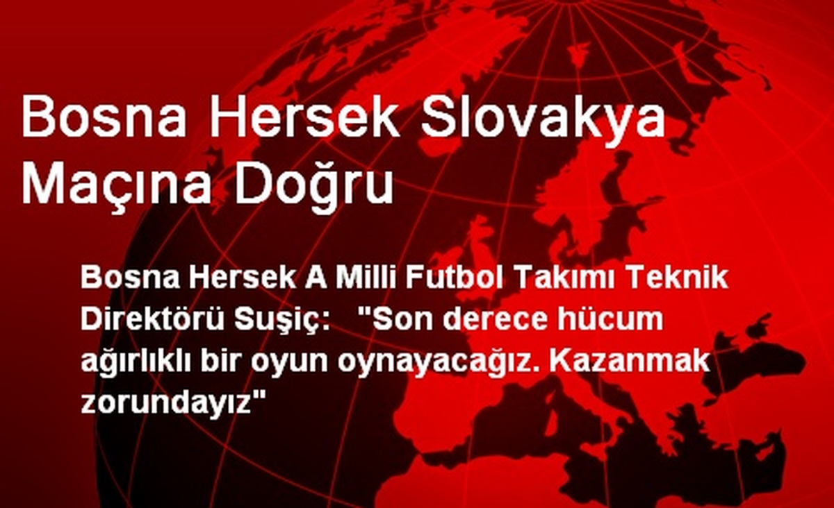 Bosna Hersek Slovakya Maçına Doğru