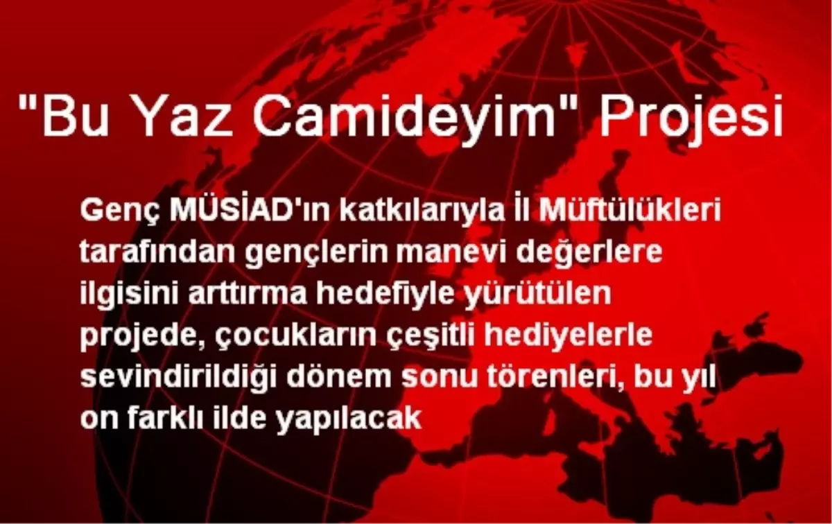 "Bu Yaz Camideyim" Projesi