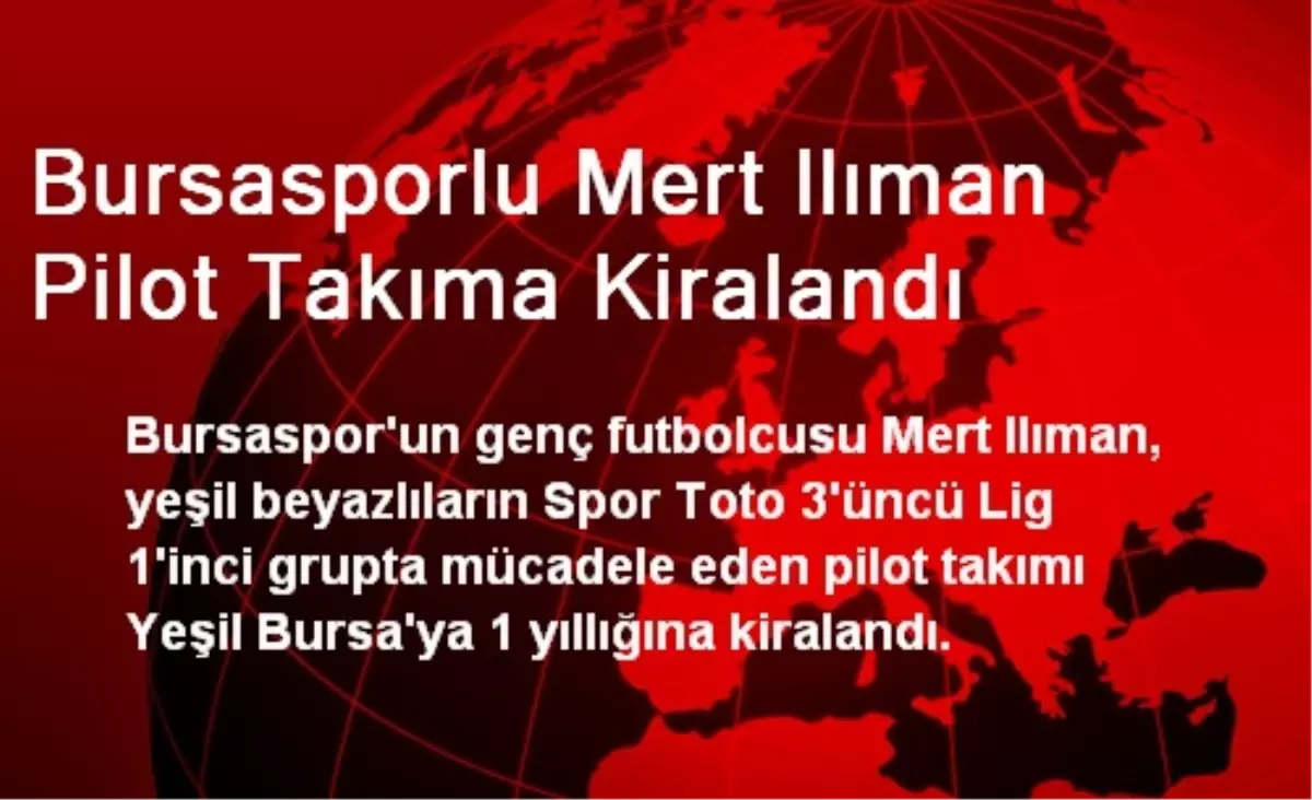 Bursasporlu Mert Ilıman Pilot Takıma Kiralandı