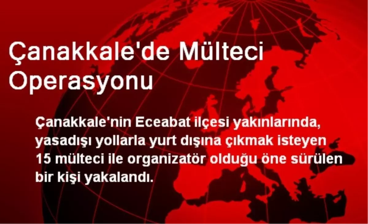 Çanakkale\'de Mülteci Operasyonu