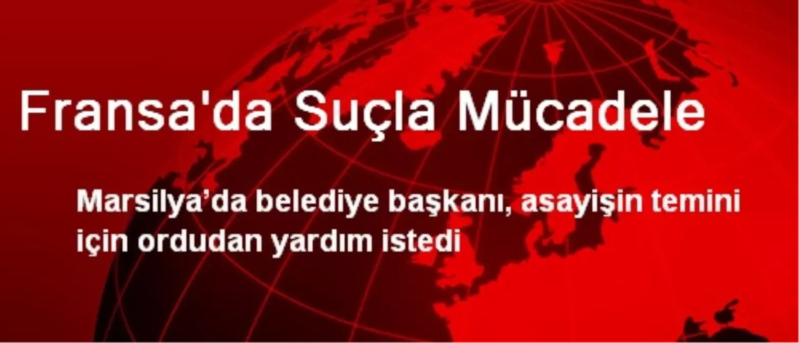 Fransa\'da Suçla Mücadele