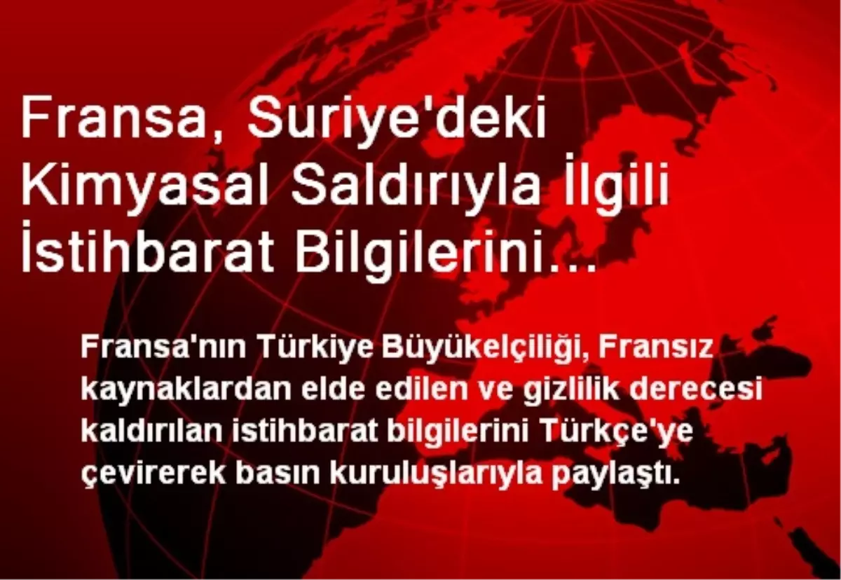 Fransa, Suriye\'deki Kimyasal Saldırıyla İlgili İstihbarat Bilgilerini Paylaştı