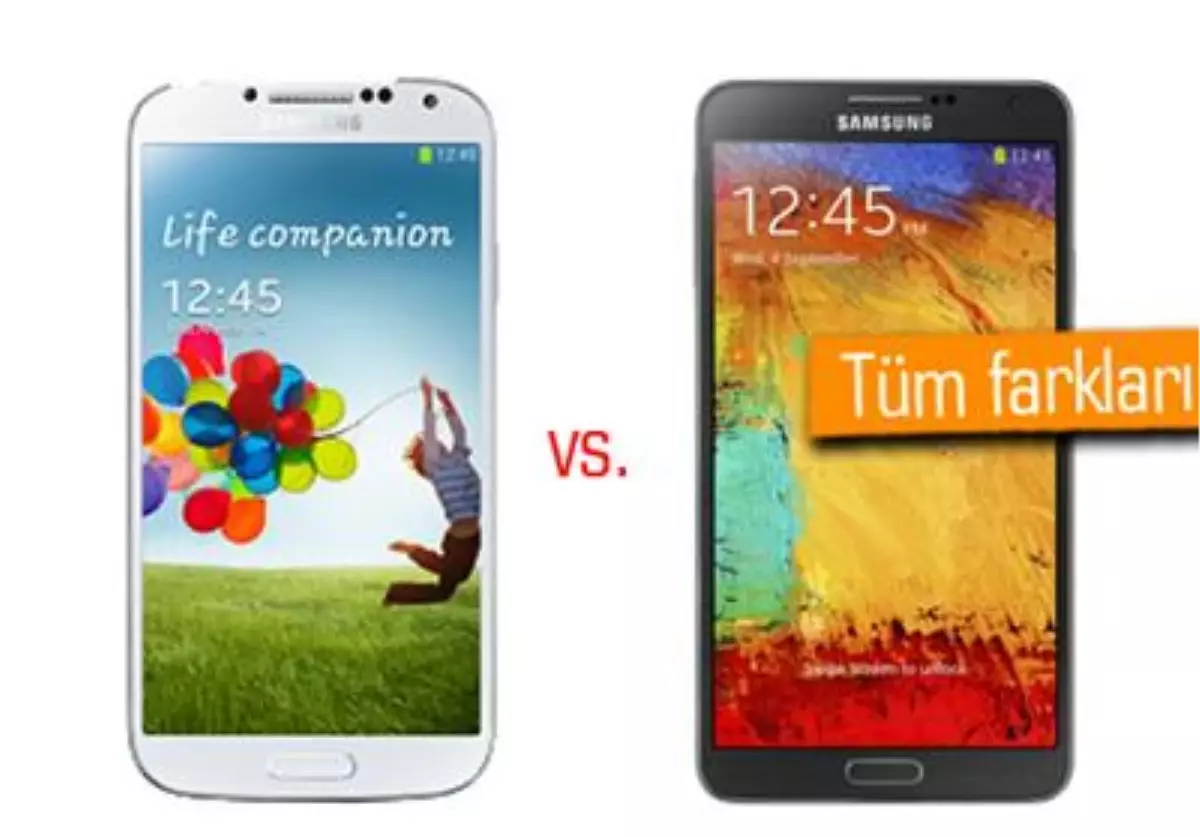 Galaxy S4 ile Galaxy Note 3 Karşı Karşıya