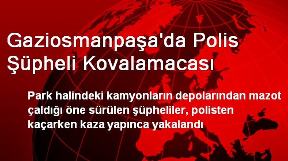 Gaziosmanpaşa\'da Polis Şüpheli Kovalamacası