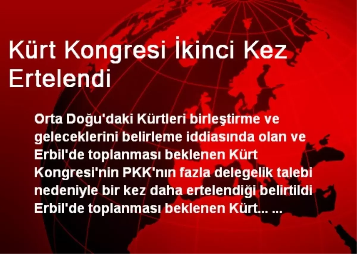 Kürt Kongresi İkinci Kez Ertelendi