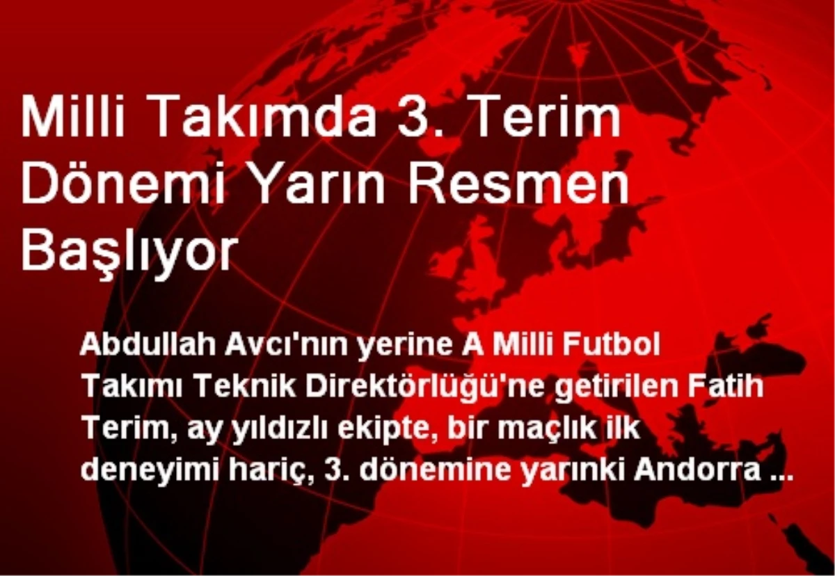 Milli Takımda 3. Terim Dönemi Yarın Resmen Başlıyor