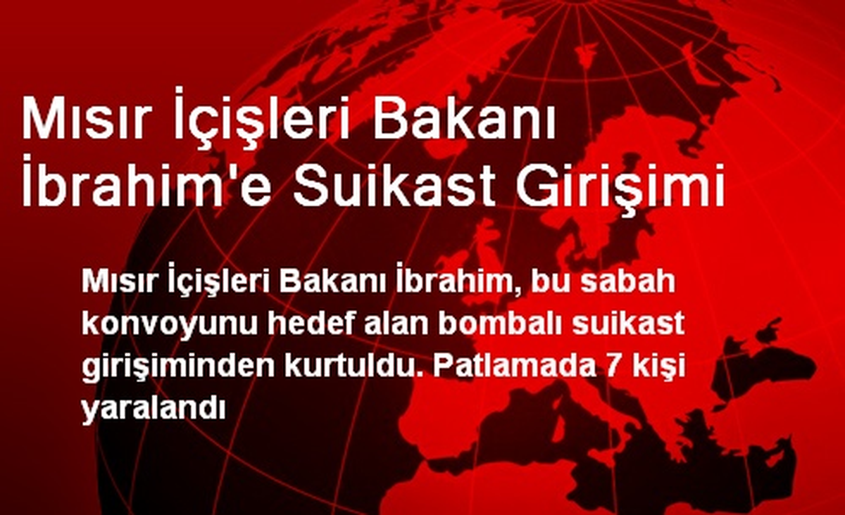 Mısır İçişleri Bakanı İbrahim\'e Suikast Girişimi