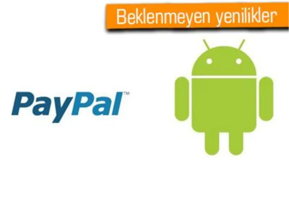 Paypal\'in Android ve İos Uygulamalarına Büyük Bir Güncelleme Geldi