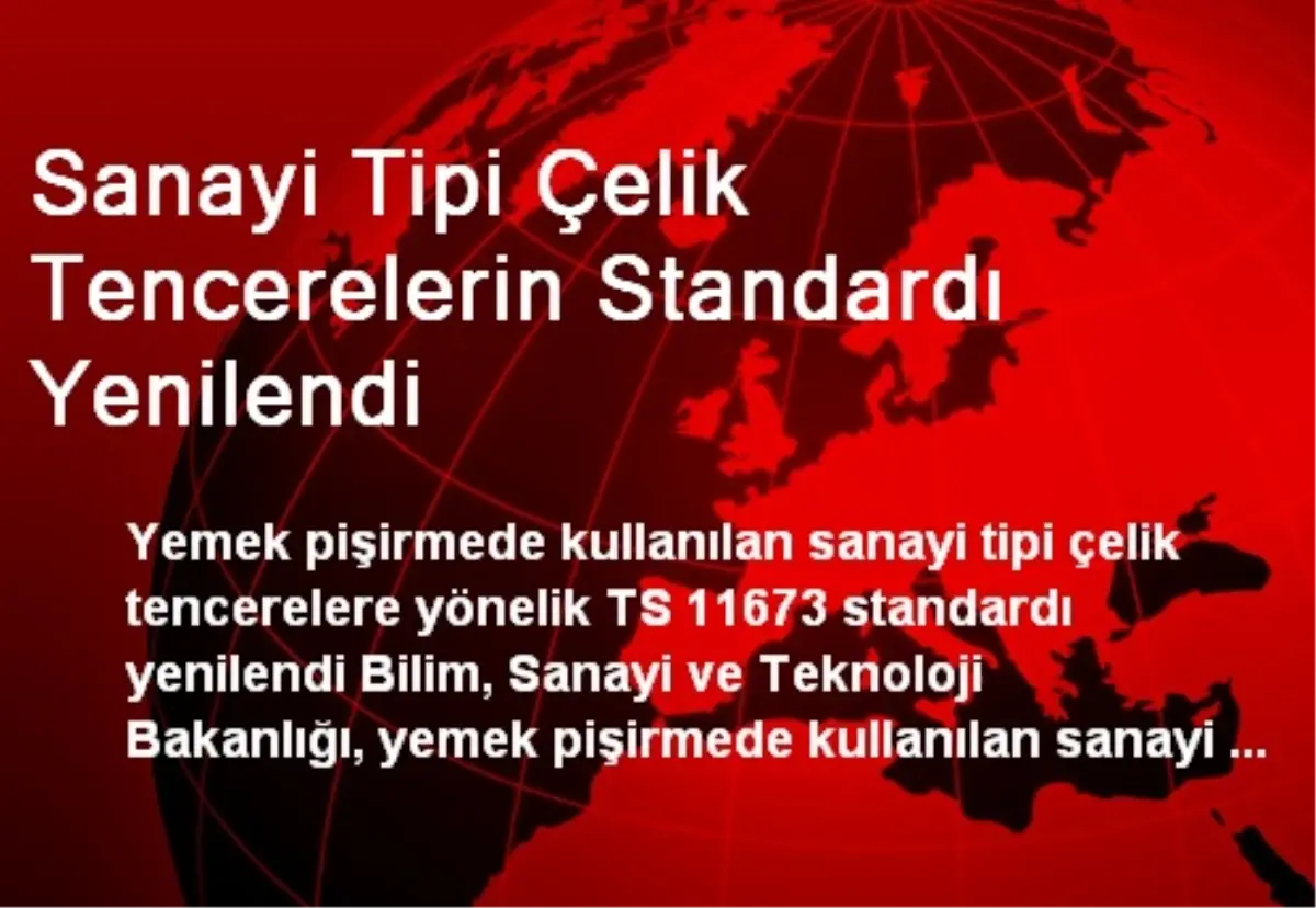 Sanayi Tipi Çelik Tencerelerin Standardı Yenilendi