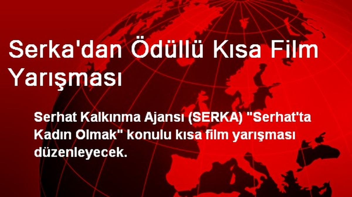 Serka\'dan Ödüllü Kısa Film Yarışması