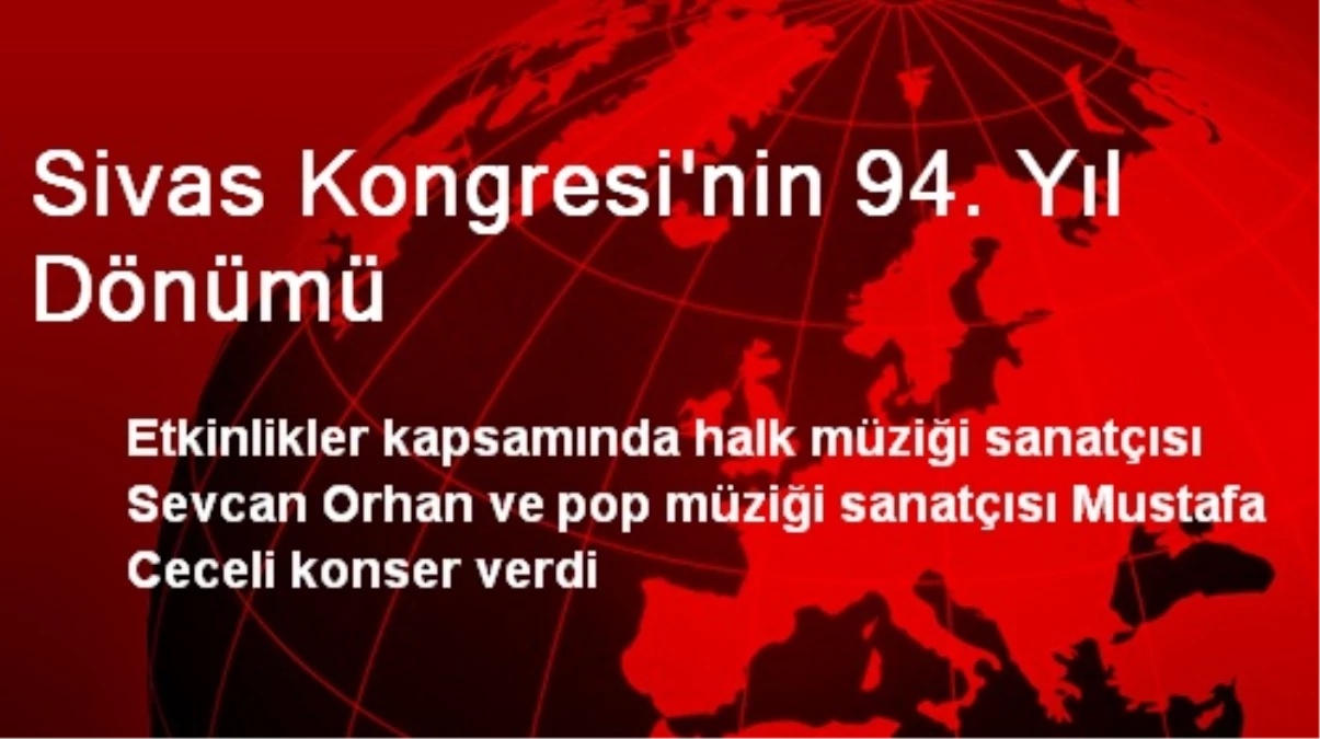 Sivas Kongresi\'nin 94. Yıl Dönümü