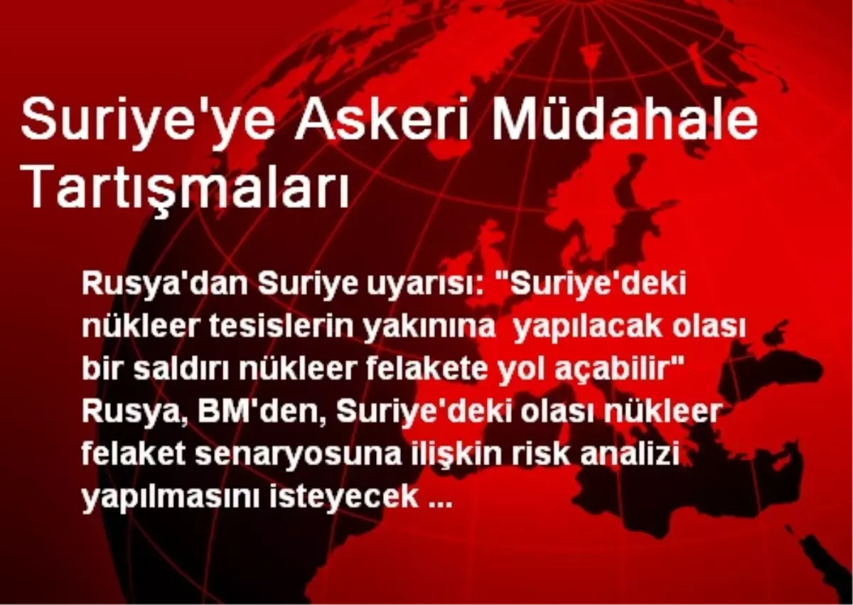 Suriye\'ye Askeri Müdahale Tartışmaları