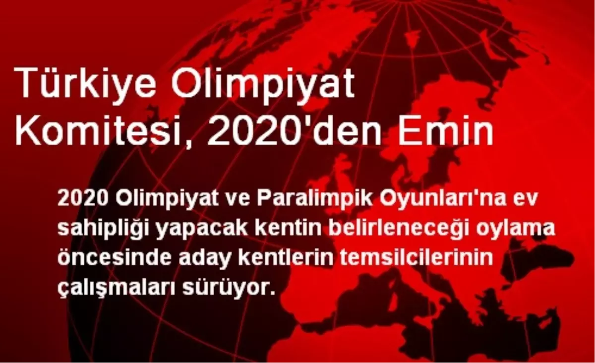 Türkiye Olimpiyat Komitesi, 2020\'den Emin