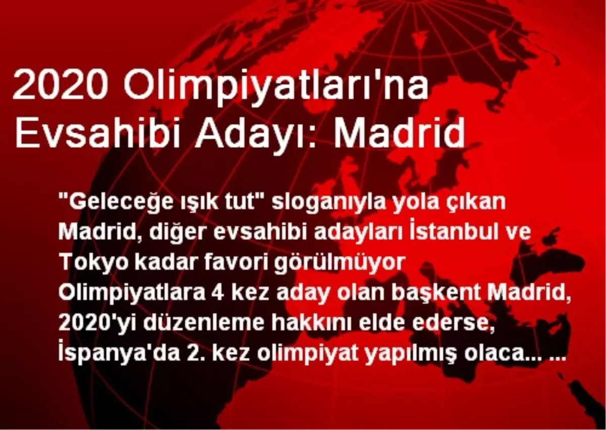 2020 Olimpiyatları\'na Evsahibi Adayı: Madrid