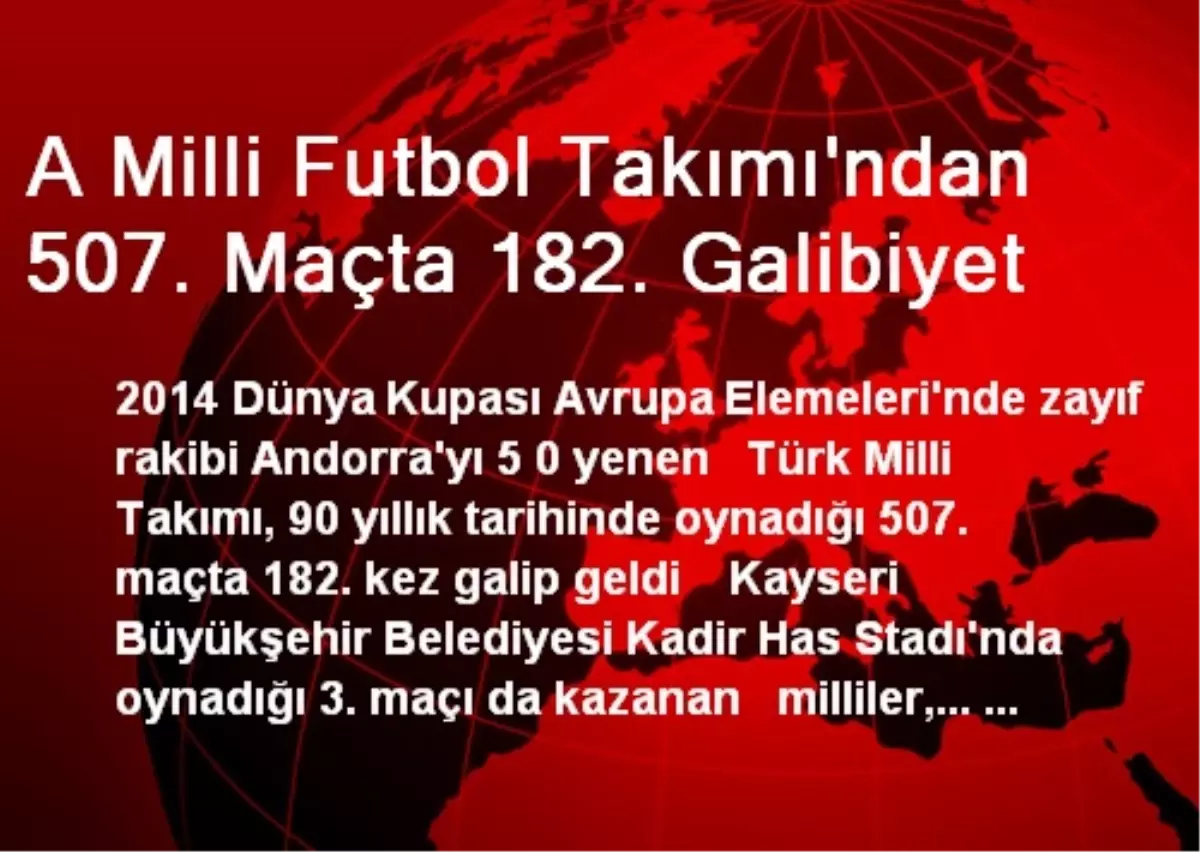 A Milli Futbol Takımı\'ndan 507. Maçta 182. Galibiyet