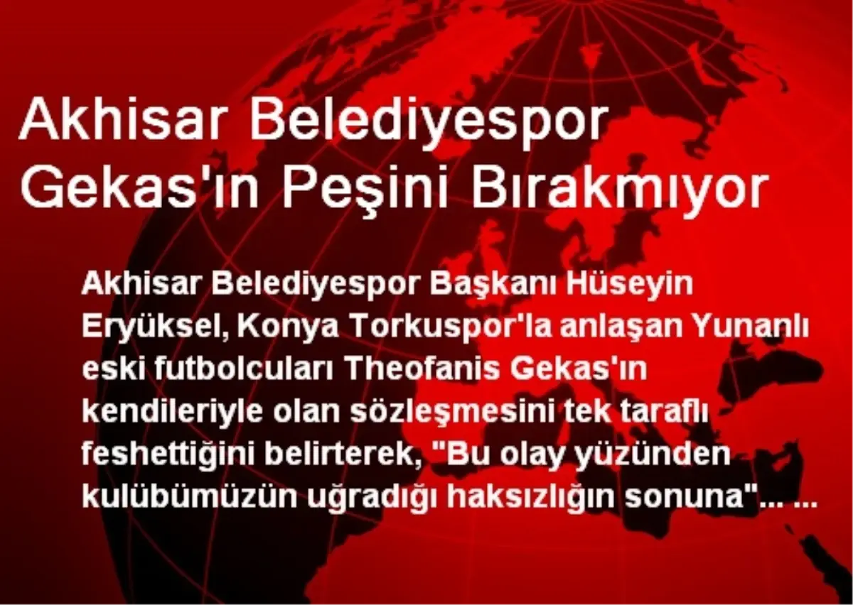 Akhisar Belediyespor Gekas\'ın Peşini Bırakmıyor