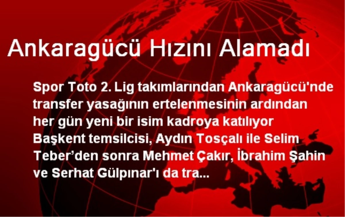 Ankaragücü Mehmet Çakır, ve Serhat Gülpınar\'ı Transfer Etti
