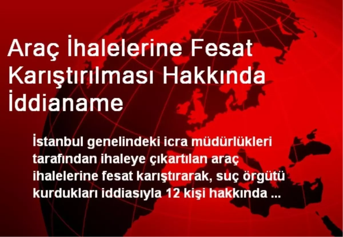 İhaleye Fesat Karıştıranlar Hakkında İddianame Hazırlandı