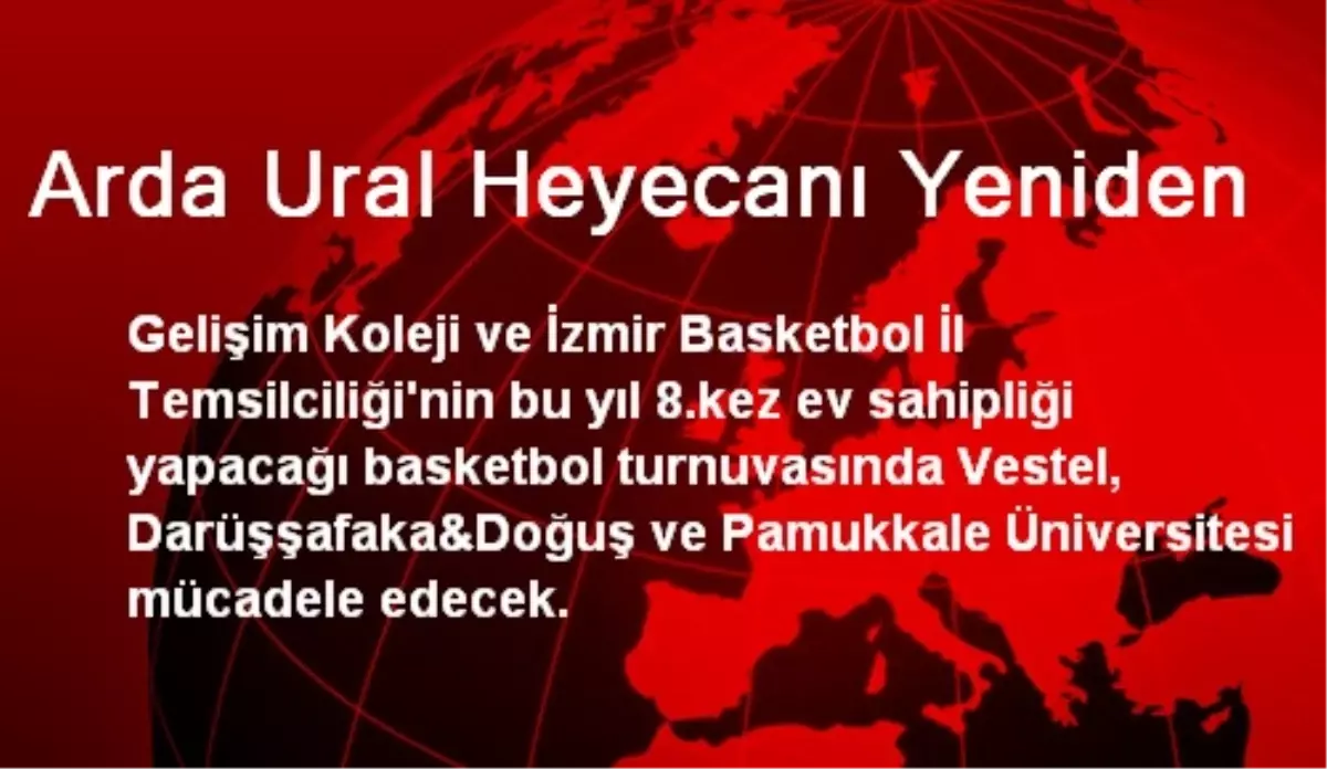 Arda Ural Heyecanı Yeniden